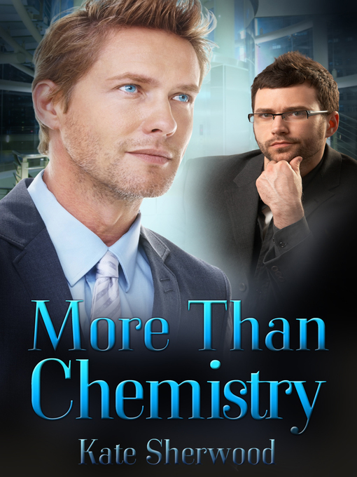 Title details for More Than Chemistry by Kate Sherwood - Available